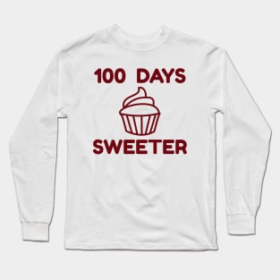 Happy 100 Days Of School - 100 Days Sweeter Long Sleeve T-Shirt